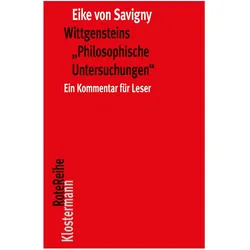 Wittgensteins 'Philosophische Untersuchungen', Fachbücher von Eike Von Savigny