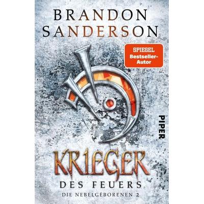 Krieger des Feuers, Taschenbuch von Brandon Sanderson, Piper, 978-3-492-70504-2