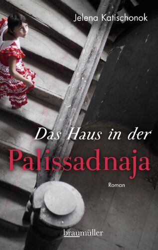 Jelena Katischonok - Das Haus in der Palissadnaja - Preis vom 12.10.2026 11:37:12 h