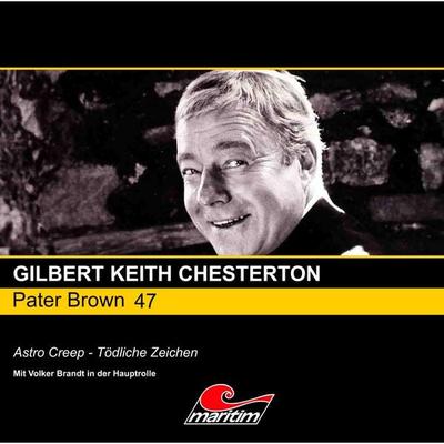 Astro Creep - Tödliche Zeichen - Gilbert Keith Chesterton, Audio, 4260507134950