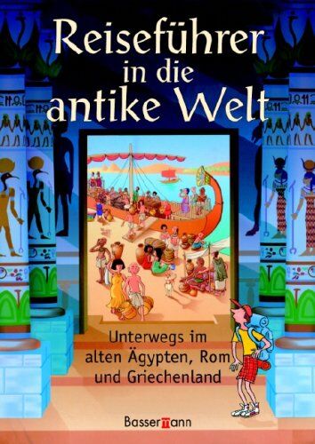 Lesley Sims - Reiseführer in die antike Welt: Unterwegs im alten Ägypten, Rom und Griechenland - Preis vom 18.10.2026 19:22:15 h