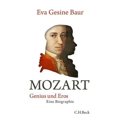 Mozart, Gebundene Ausgabe von Eva Gesine Baur, C.H. Beck