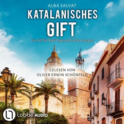 Katalanisches Gift - Xavi Puig & Carlota Lozano ermitteln, Teil 2 - Alba Salvat, Audio, 9783754016039