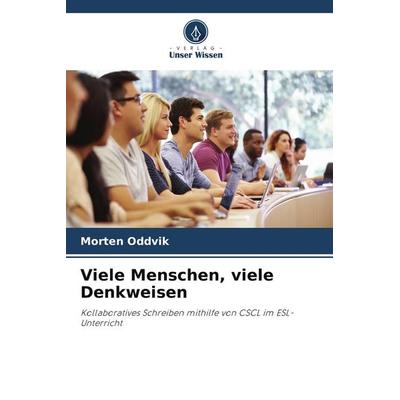 Viele Menschen, viele Denkweisen, Taschenbuch von Morten Oddvik, Verlag Unser Wissen