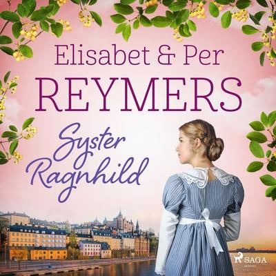 Syster Ragnhild - Elisabet Reymers,Per Reymers, Audio, 9788711772706