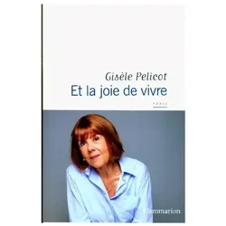 Et la Joie de Vivre, Belletristik von Gisèle Pelicot