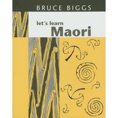 Let''s Learn Maori, Taschenbuch von Bruce Biggs, Auckland University Press, 978-1-86940-186-3