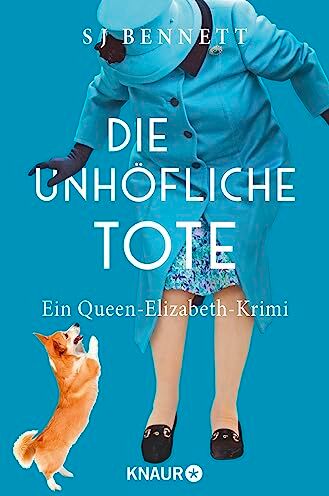 Bennett, S. J. - Die unhöfliche Tote: Ein Queen-Elizabeth-Krimi - Preis vom 11.10.2026 15:43:13 h