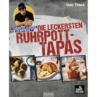 Markus Krebs empfiehlt: Die leckersten Ruhrpott-Tapas, Taschenbuch von Udo Thies, Plaza, 978-3-96664-551-5