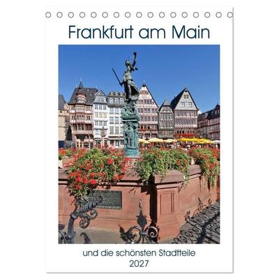Frankfurt am Main und die schönsten Stadtteilen (Tischkalender 2027 DIN A5 hoch), CALVENDO Monatskalender