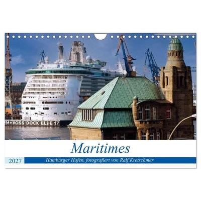 Maritimes. Hamburger Hafen, fotografiert von Ralf Kretschmer (Wandkalender 2027 DIN A4 quer), CALVENDO Monatskalender