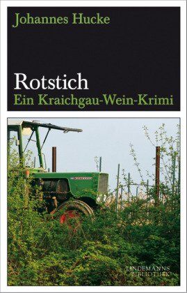 Johannes Hucke - Rotstich: Ein Kraichgau-Wein-Krimi - Preis vom 09.10.2026 07:28:09 h