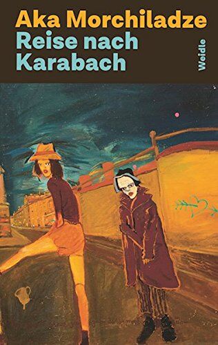 Aka Morchiladze - Reise nach Karabach - Preis vom 16.10.2026 11:41:07 h