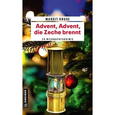 Advent, die Zeche brennt