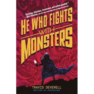 He Who Fights With Monsters: Outworlder, Taschenbuch von Travis Deverell,Shirtaloon, Penguin Books Ltd, 978-0-241-83553-1