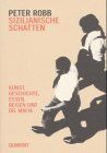 Peter Robb - Sizilianische Schatten - Preis vom 02.10.2026 23:42:20 h