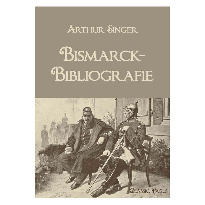 EHV Bismarck-Bibliografie (Deutsch, Softcover, Arthur Singer) (55264056)