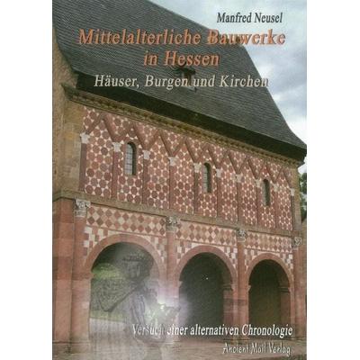 Mittelalterliche Bauwerke in Hessen, Taschenbuch von Manfred Neusel, Ancient Mail, 978-3-935910-47-7