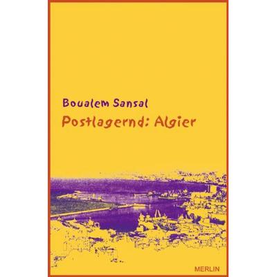 Postlagernd: Algier, Taschenbuch von Boualem Sansal, Merlin