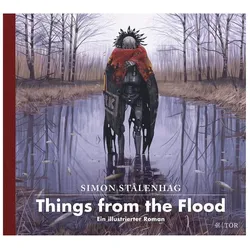 Things from the Flood, Belletristik von Simon Stålenhag, Stefan Pluschkat