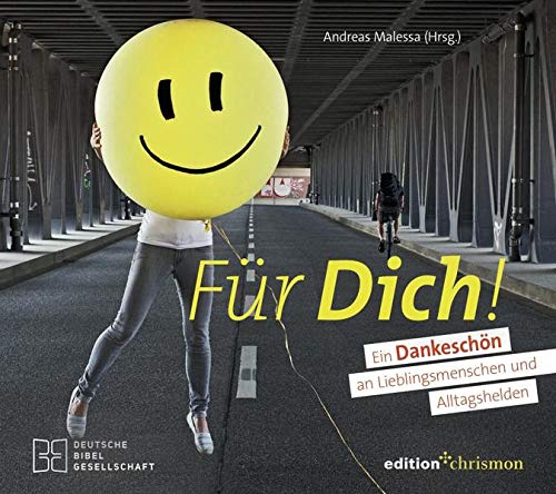 Andreas Malessa (Hrsg.) - Für dich! Ein Dankeschön an Lieblingsmenschen und Alltagshelden - Preis vom 09.10.2026 07:28:09 h