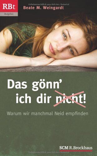 Weingardt, Beate M. - Das gönn' ich dir (nicht)!: Warum wir manchmal Neid empfinden - Preis vom 09.10.2026 07:28:09 h