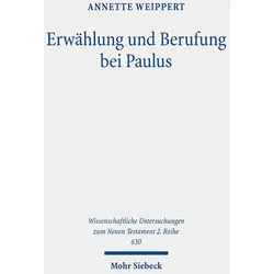 Erwhlung und Berufung bei Paulus, Fachbücher von Annette Weippert