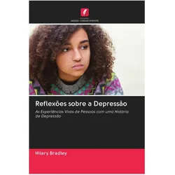 Reflexões sobre a Depressão, Ratgeber von Dave Clarke, Cheryl Woolley, Hilary Bradley