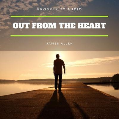 Out from the Heart - James Allen, Audio, 9782291064251
