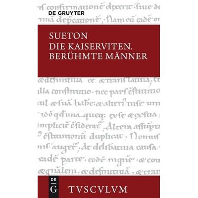 Die Kaiserviten / Berühmte Männer, Gebundene Ausgabe von Sueton, De Gruyter, 978-3-05-006391-1