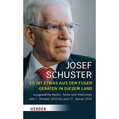 Es ist etwas aus den Fugen geraten in diesem Land, Taschenbuch von Josef Schuster, Herder, 978-3-451-03561-6