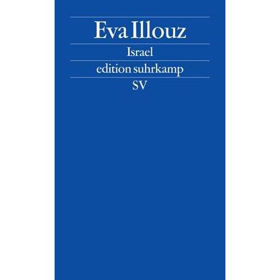 Israel, Taschenbuch von Eva Illouz, Suhrkamp, 978-3-518-12683-7