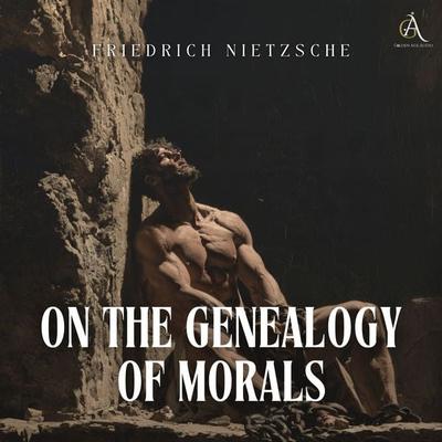 On the Genealogy of Morals - Audiobook - Friedrich Nietzsche,Classic Audiobooks, Audio, 4071498866221