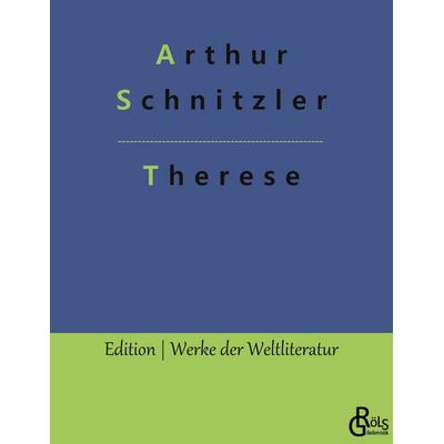 Therese, Taschenbuch von Arthur Schnitzler, Gröls Verlag, 978-3-9882805-4-1