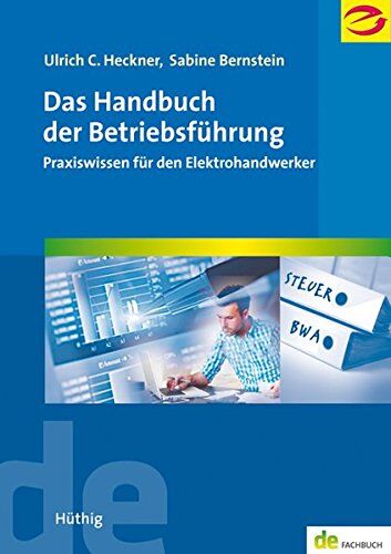 Heckner, Ulrich C. - Das Handbuch der Betriebsführung. Praxiswissen für den Elektrohandwerker (de-Fachwissen) - Preis vom 13.10.2026 11:25:28 h
