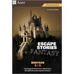 Weber:Escape Stories Fantasy Deutsch 5-, Schulbücher von Annette Weber
