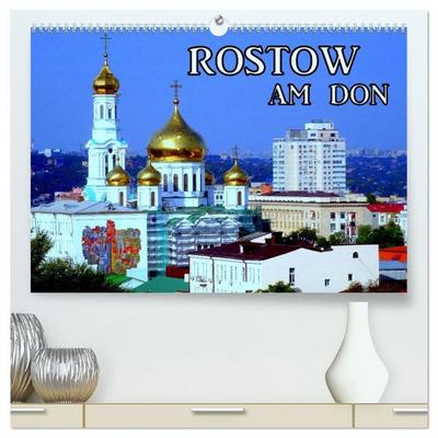 Rostow am Don (hochwertiger Premium Wandkalender 2027 DIN A2 quer), Kunstdruck in Hochglanz
