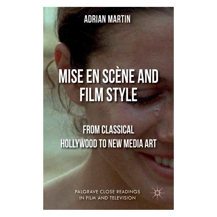 Palgrave Macmillan Uk Martin:Mise en Scène and Film Style (Englisch, Hardcover, A. Martin) (63302674)