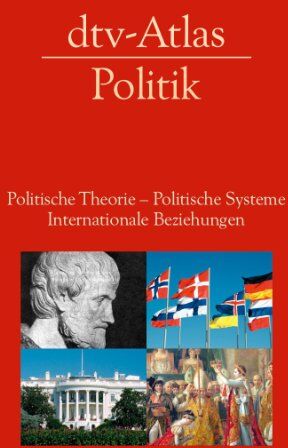 Andreas Vierecke - dtv-Atlas Politik: Politische Theorie - Politische Systeme - Internationale Beziehungen - Preis vom 07.10.2026 11:45:10 h
