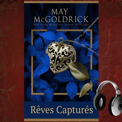 Rêves Capturés - May McGoldrick,Jan Coffey, Audio, 9781968121075