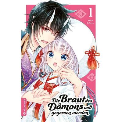 Die Braut des Dämons will gegessen werden 01, Taschenbuch von Keiko Sakano, Altraverse GmbH