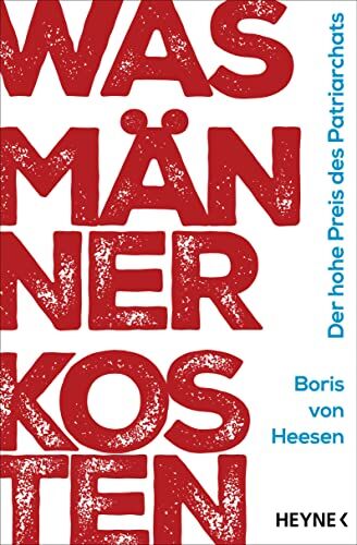 Boris von Heesen - Was Männer kosten: Der hohe Preis des Patriarchats - Preis vom 09.10.2026 07:28:09 h