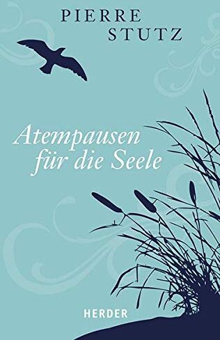 Pierre Stutz - Atempausen für die Seele - Preis vom 09.10.2026 07:28:09 h