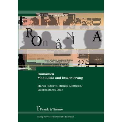 Rumänien - Medialität und Inszenierung, Taschenbuch von , Frank & Timme, 978-3-86596-473-1