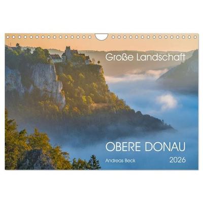 Große Landschaft Obere Donau (Wandkalender 2026 DIN A4 quer), CALVENDO Monatskalender