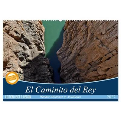 El Caminito del Rey (Wandkalender 2027 DIN A2 quer), CALVENDO Monatskalender