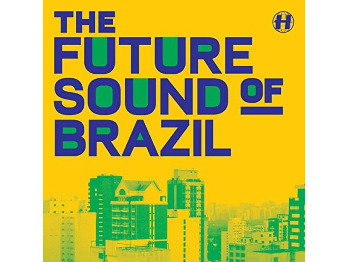 Future Sound of Brazil