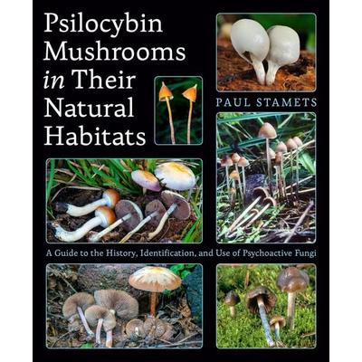 Psilocybin Mushrooms in Their Natural Habitats, Taschenbuch von Paul Stamets, Random House N.Y., 978-1-984863-02-7