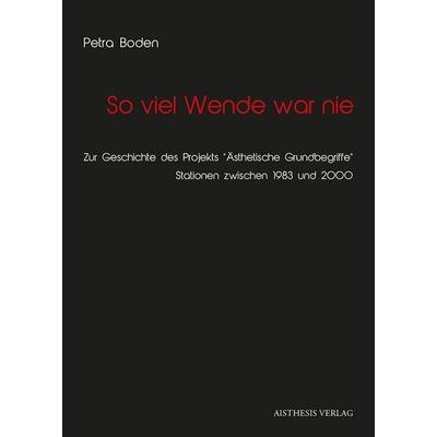So viel Wende war nie, Paperback von Petra Boden, Aisthesis, 978-3-8498-1089-4