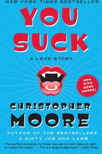 Christopher Moore - You Suck: A Love Story - Preis vom 09.10.2026 07:28:09 h